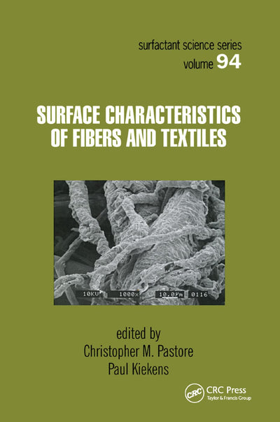 Surface Characteristics of Fibers and Textiles (Surfactant Science, 94)