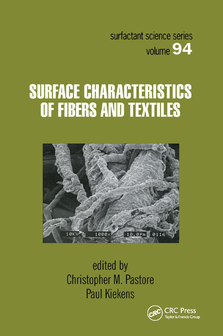 Surface Characteristics of Fibers and Textiles (Surfactant Science, 94)