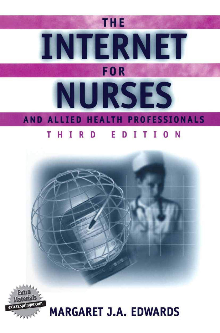 The Internet for Nurses and Allied Health Professionals (Health Informatics)