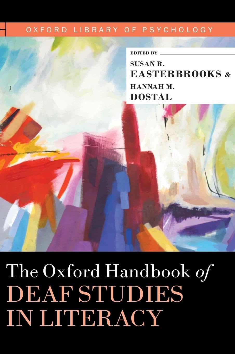 The Oxford Handbook of Deaf Studies in Literacy (Oxford Library of Psychology)