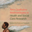 New Qualitative Methodologies in Health and Social Care Research