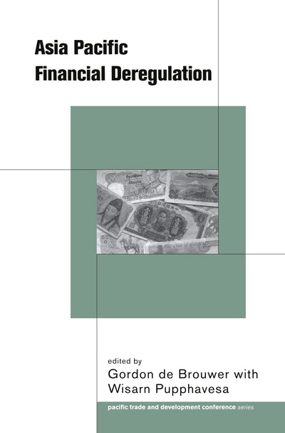 Asia-Pacific Financial Deregulation (PAFTAD (Pacific Trade and Development Conference Series))