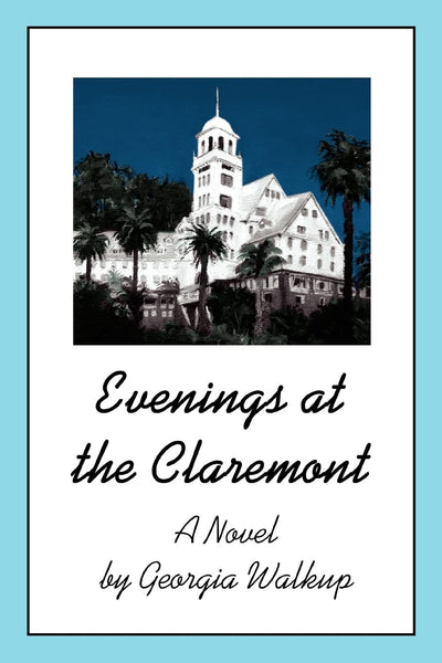 Evenings at the Claremont: A Novel