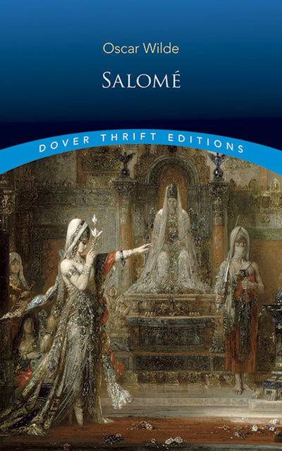 Salomé (Dover Thrift Editions: Plays)