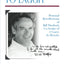 Never Forget To Laugh: Personal Recollections of Bill Thetford, Co-Scribe of A Course In Miracles