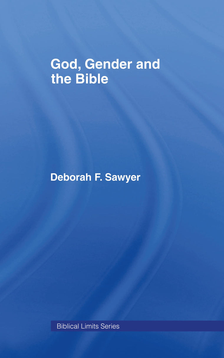 God, Gender and the Bible (Biblical Limits)