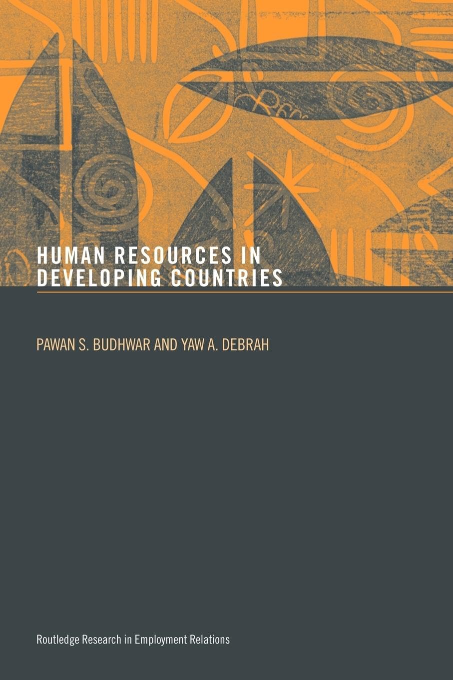 Human Resource Management in Developing Countries (Routledge Research in Employment Relations)