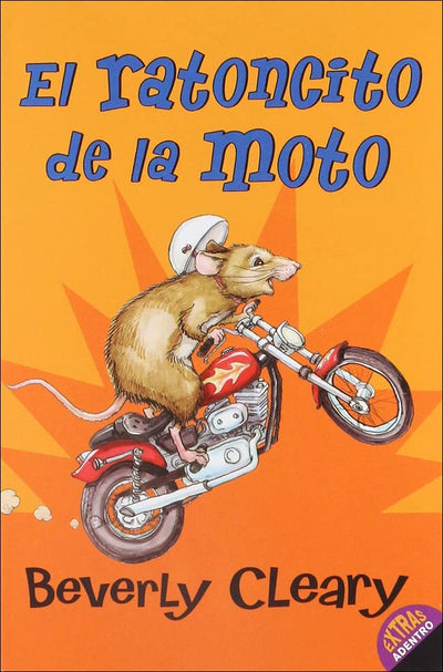 El Ratoncito de la Moto (the Mouse and the Motorcycle) (Spanish Edition)