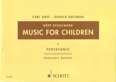 Music for Children: Volume 1: Pentatonic