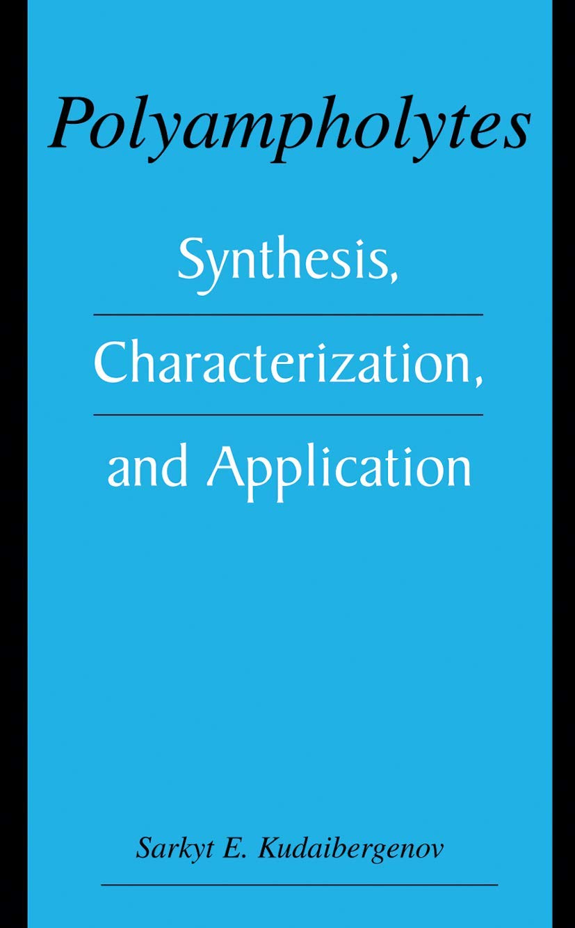 Polyampholytes: Synthesis, Characterization and Application