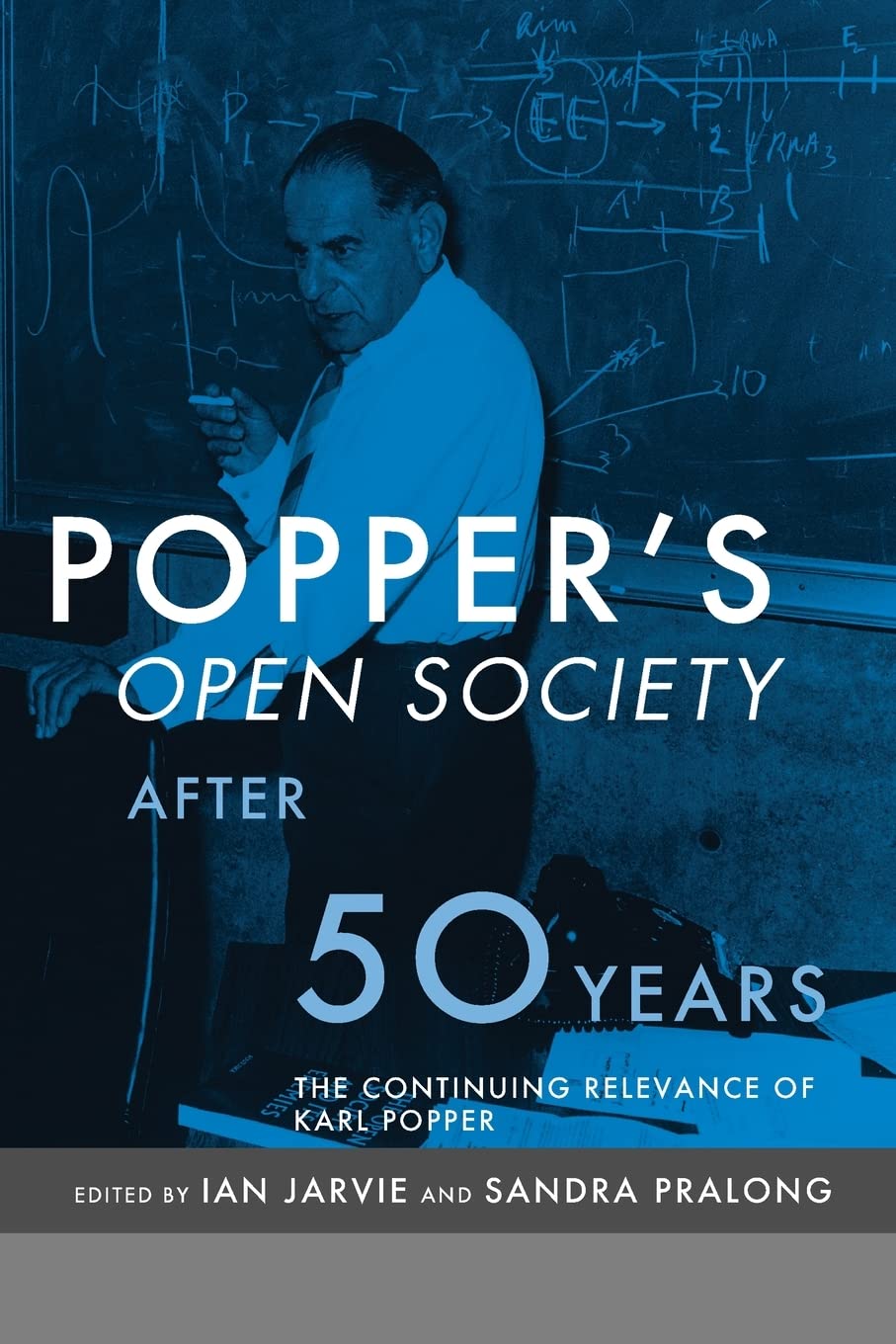 Popper's Open Society After 50 Years