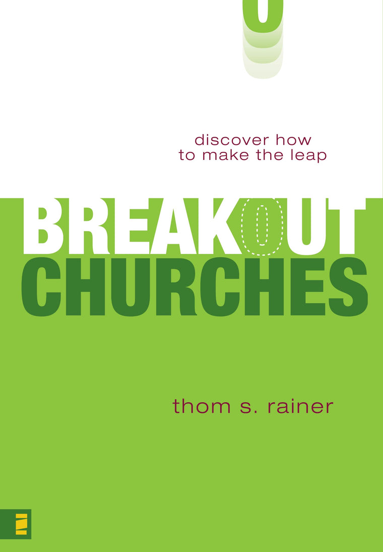 Breakout Churches: Discover How To Make The Leap