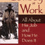 The Cowboy at Work: All About His Job and How He Does It