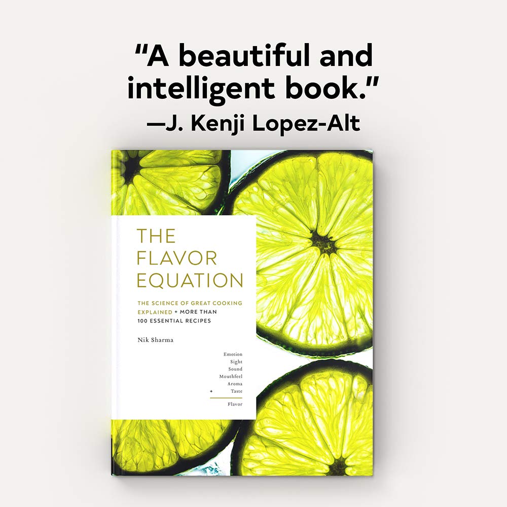 The Flavor Equation: The Science of Great Cooking Explained + More Than 100 Essential Recipes