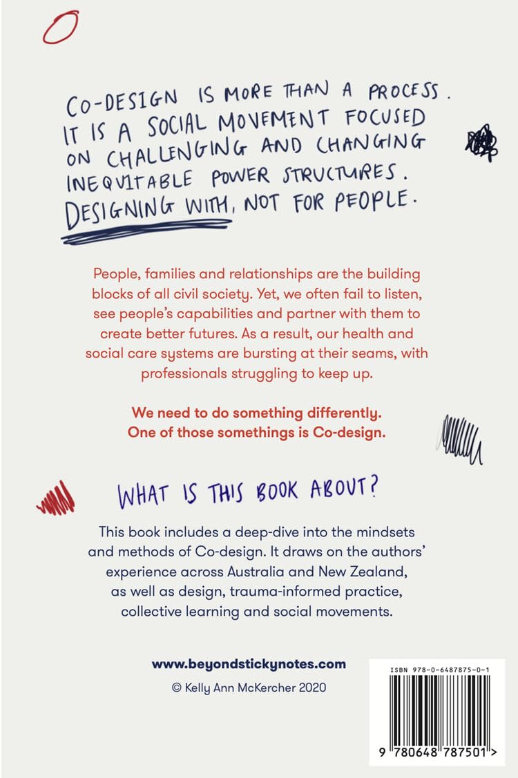 Beyond Sticky Notes: Co-design for Real: Mindsets, methods and movements