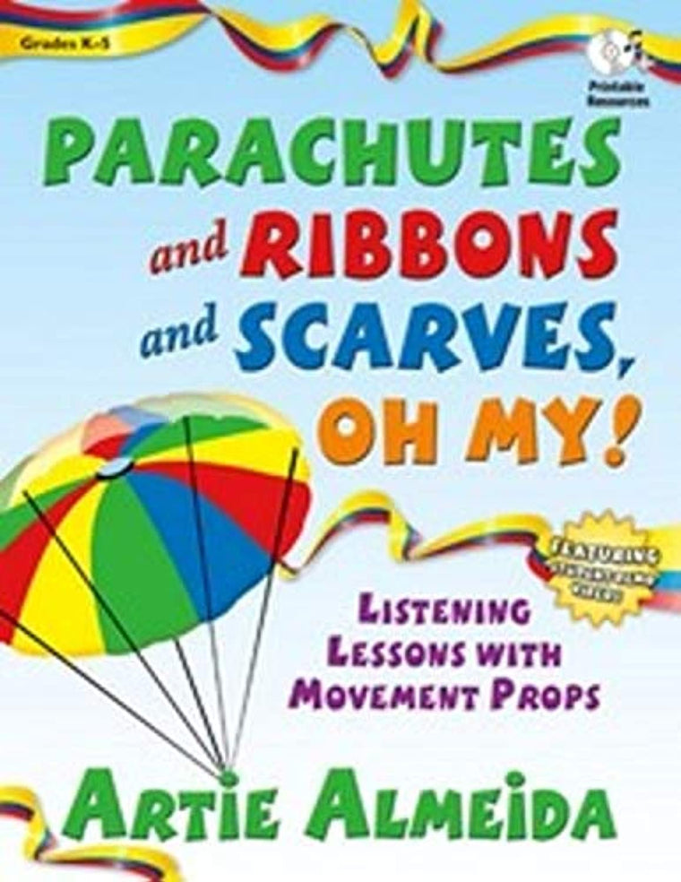 Parachutes and Ribbons and Scarves@@ Oh My!: Listening Lessons with Movement Props