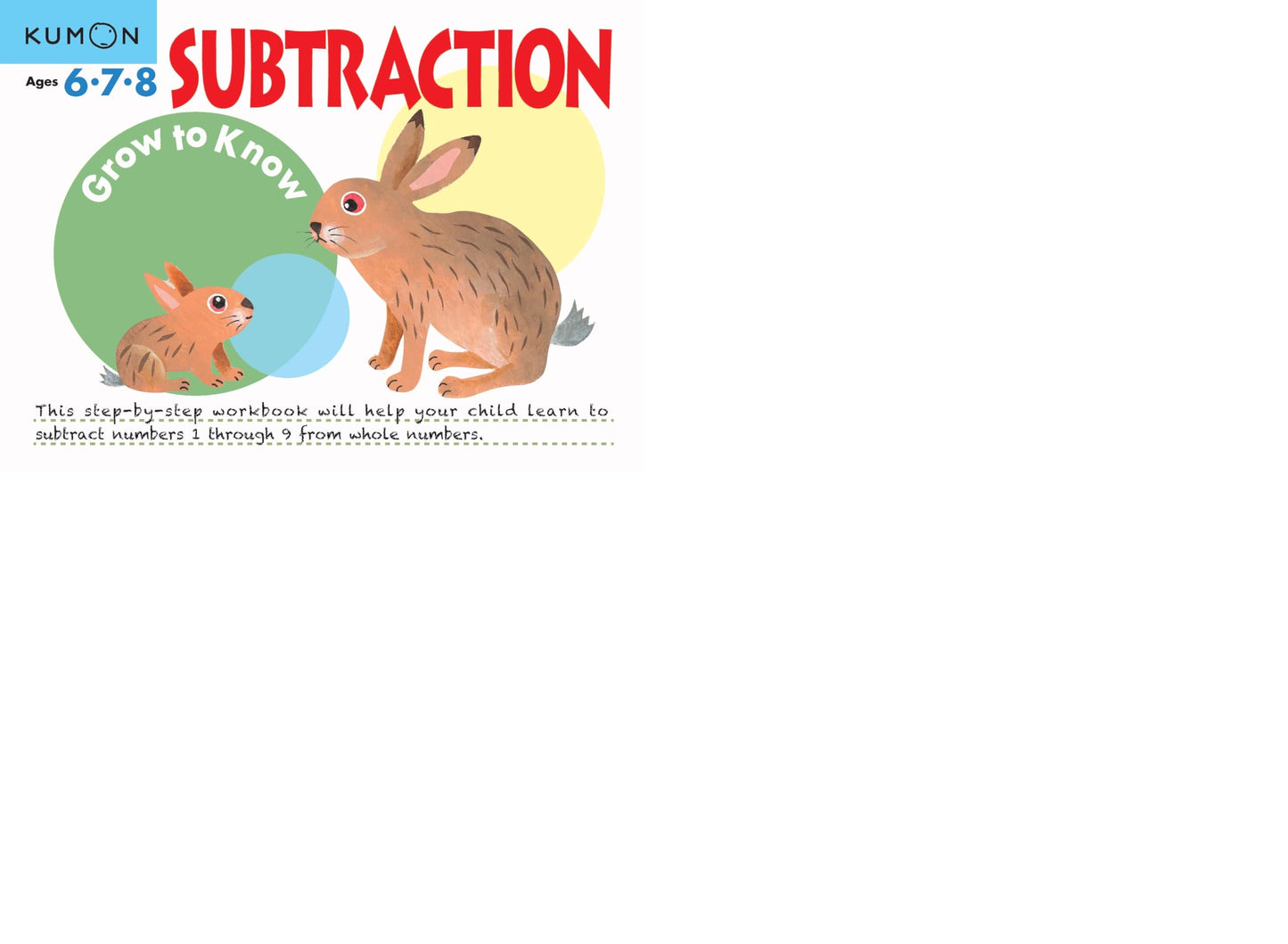 Grow to Know: Subtraction (Grow to Know Workbooks)