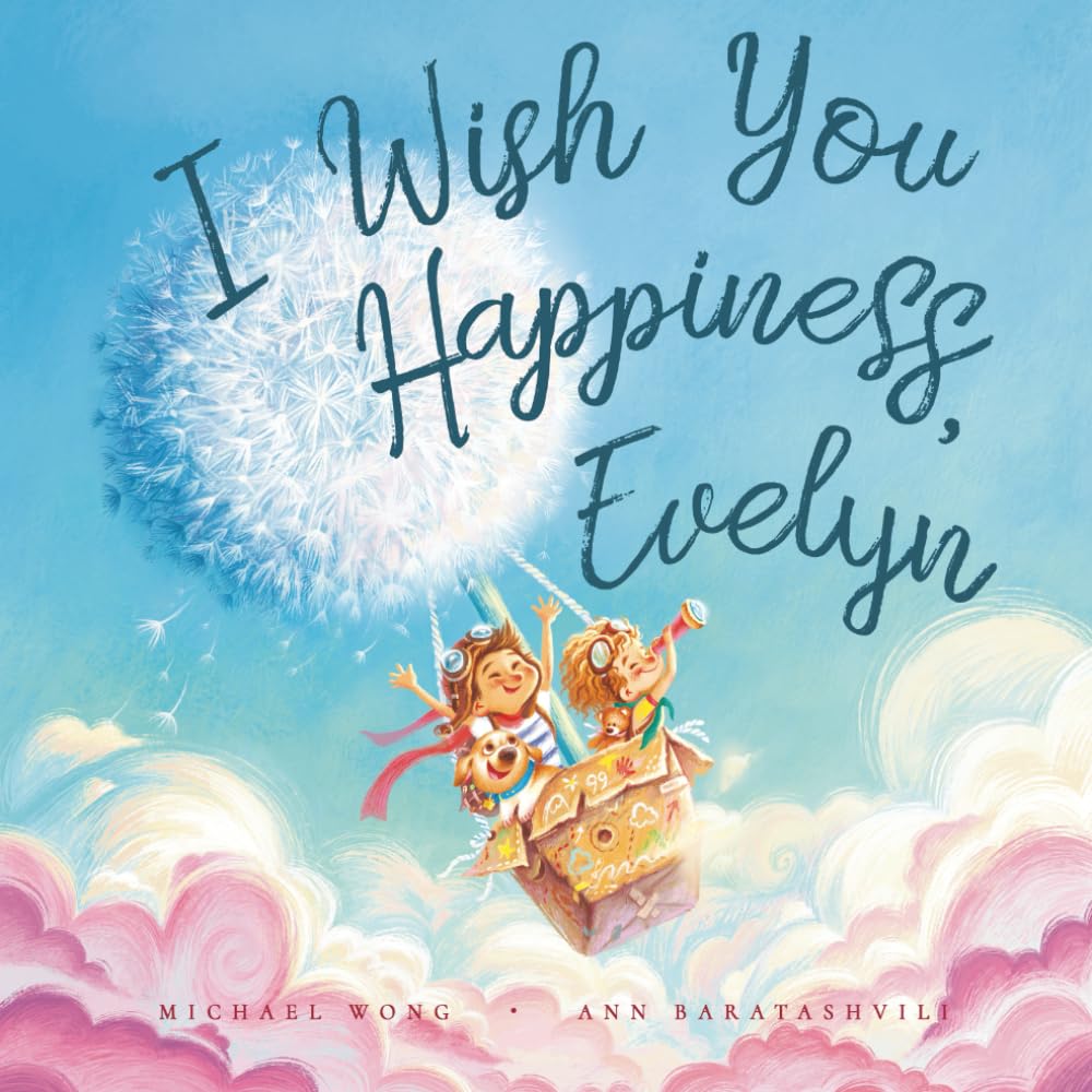 I Wish You Happiness Evelyn (The Unconditional Love for Evelyn Series)