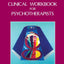A Clinical Workbook for Psychotherapists