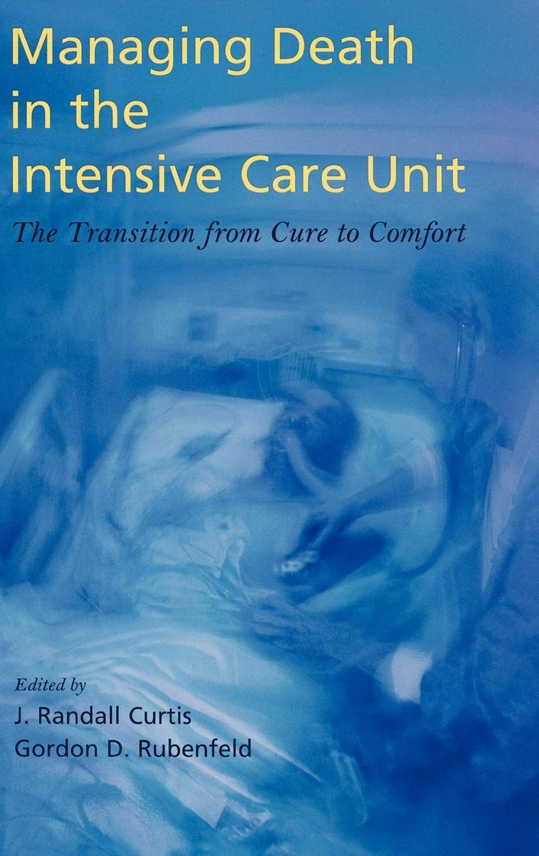 Managing Death in the Intensive Care Unit: The Transition from Cure to Comfort