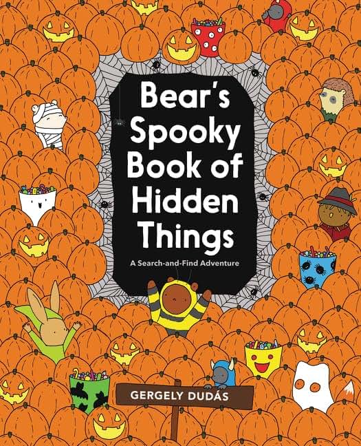 Bear's Spooky Book of Hidden Things: Halloween Seek-and-Find (Search and Find Adventure)