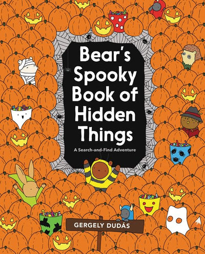 Bear's Spooky Book of Hidden Things: Halloween Seek-and-Find (Search and Find Adventure)