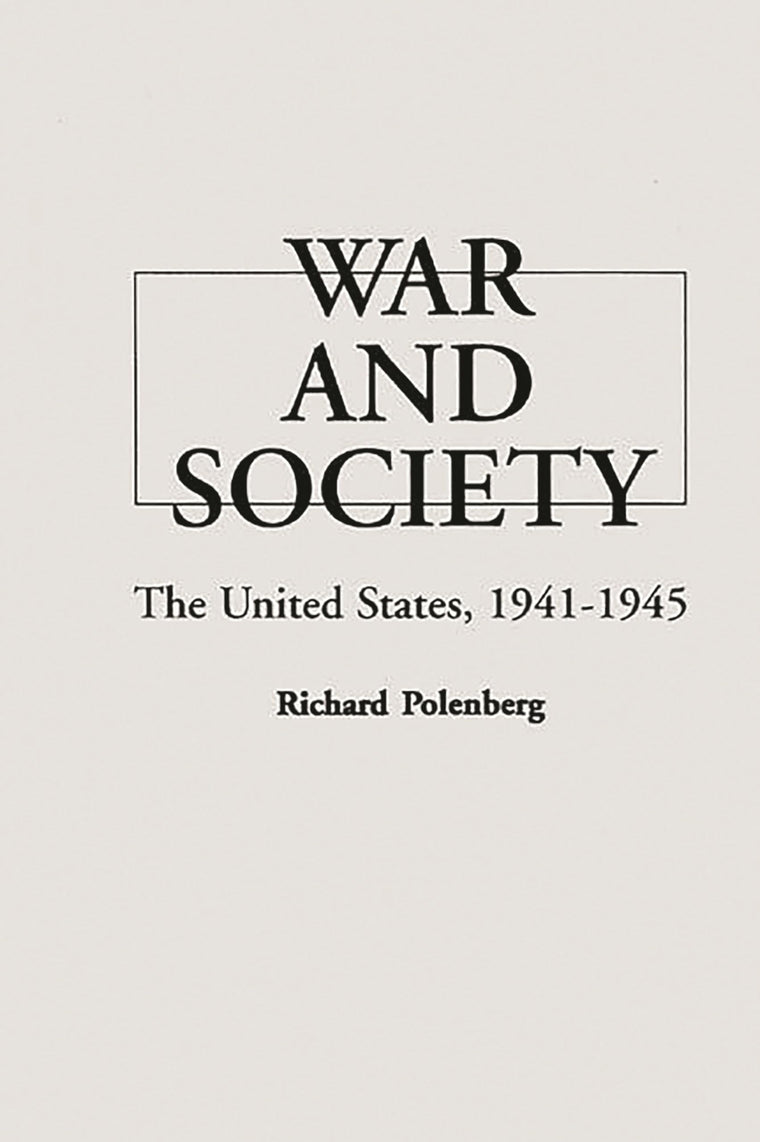 War and Society: The United States, 1941-1945 (Critical Periods of History: American)