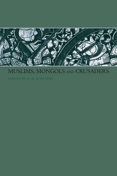 Muslims, Mongols and Crusaders