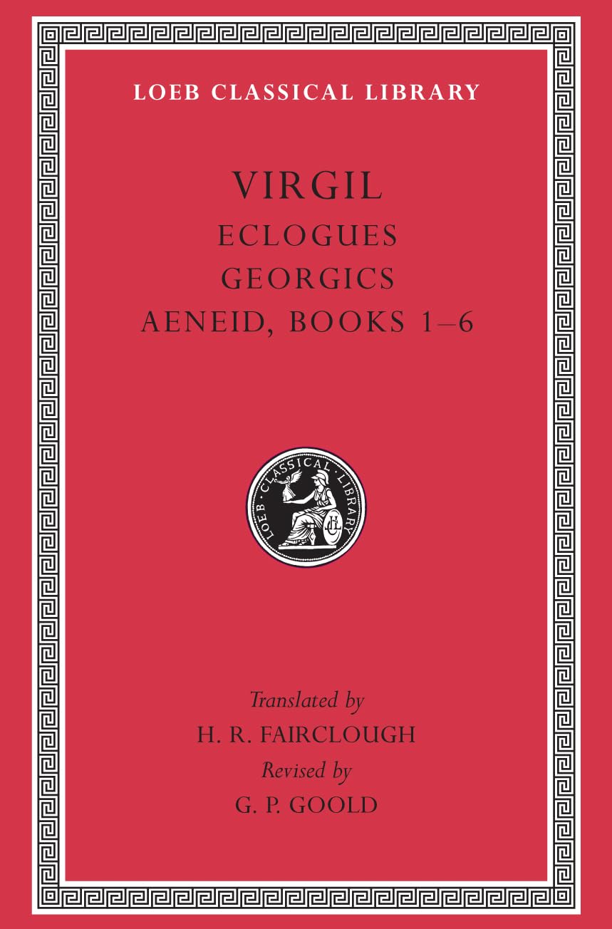 Eclogues. Georgics. Aeneid, Books 1-6