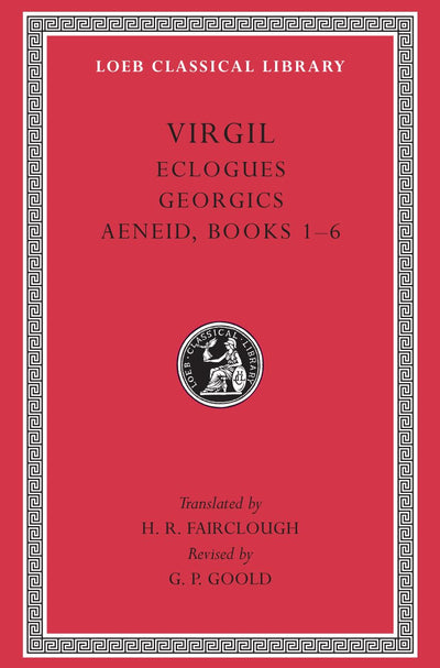 Eclogues. Georgics. Aeneid, Books 1-6