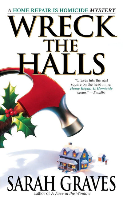 Wreck the Halls: A Home Repair is Homicide Mystery