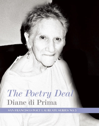The Poetry Deal (San Francisco Poet Laureate Series, 5)