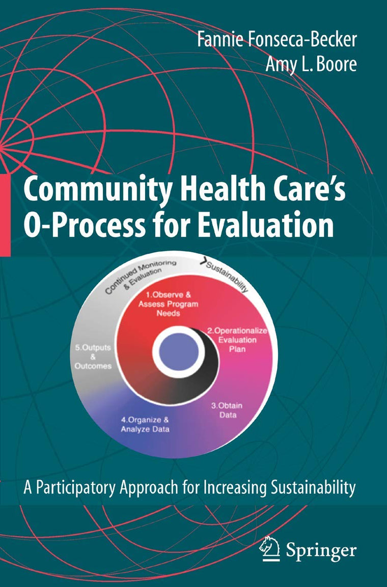 Community Health Care's O-Process for Evaluation: A Participatory Approach for Increasing Sustainability