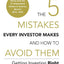 The 5 Mistakes Every Investor Makes and How to Avoid Them: Getting Investing Right