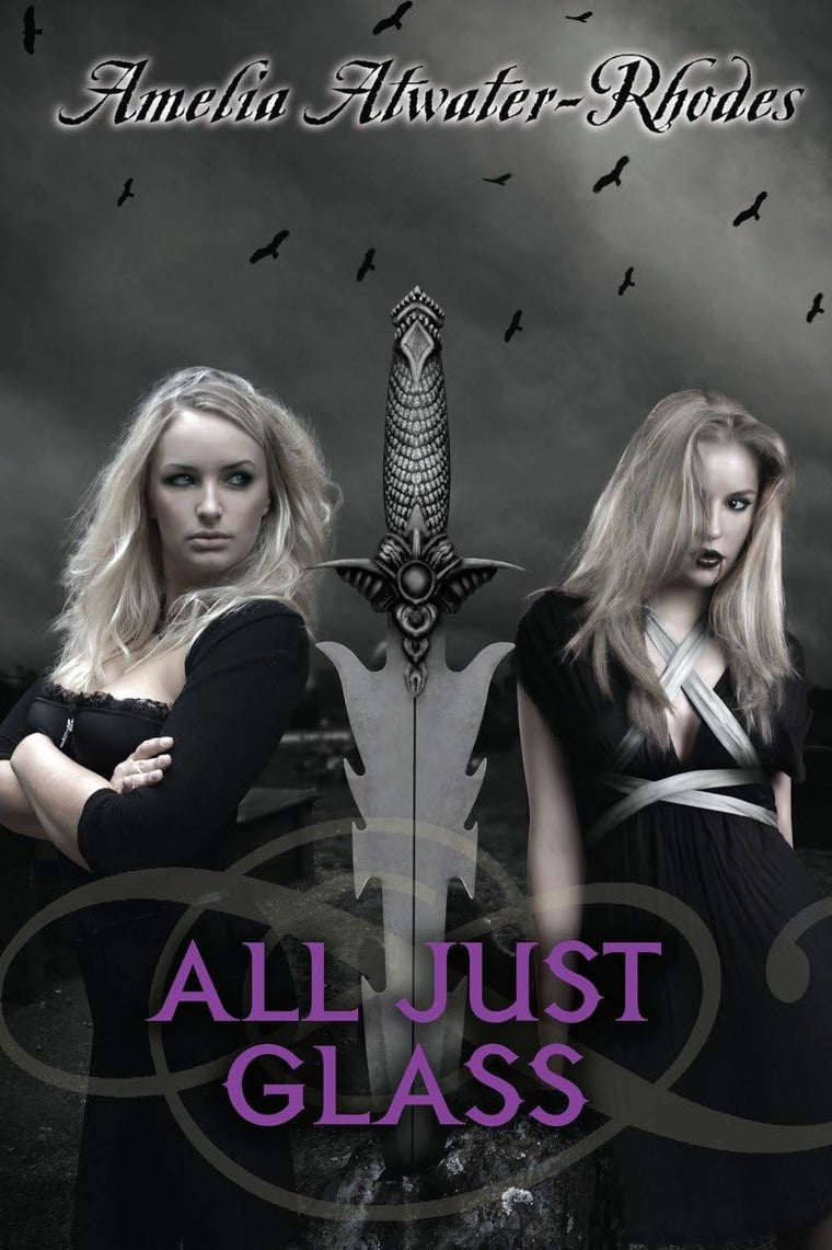 All Just Glass (Den of Shadows)