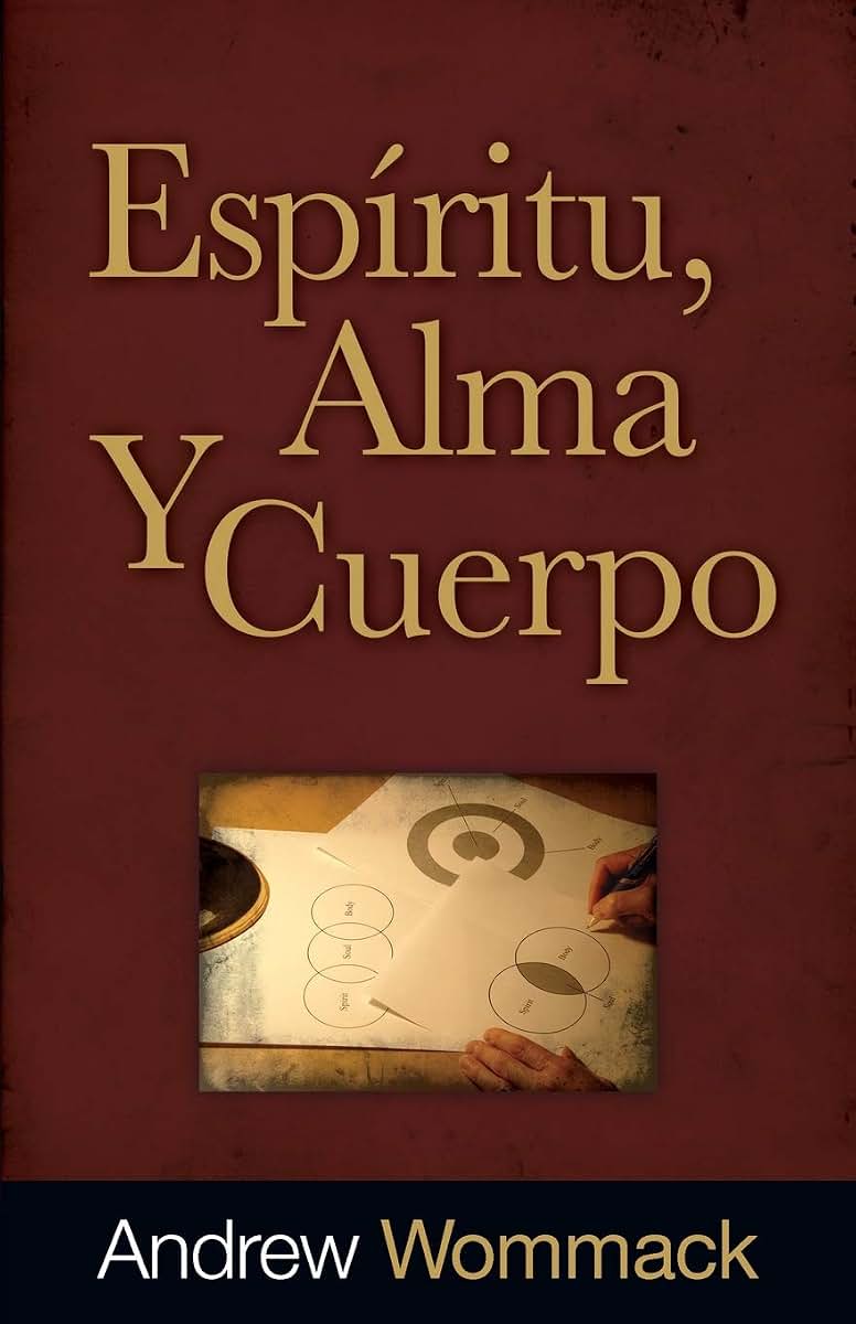 Espíritu, Alma Y Cuerpo (Spanish Edition)