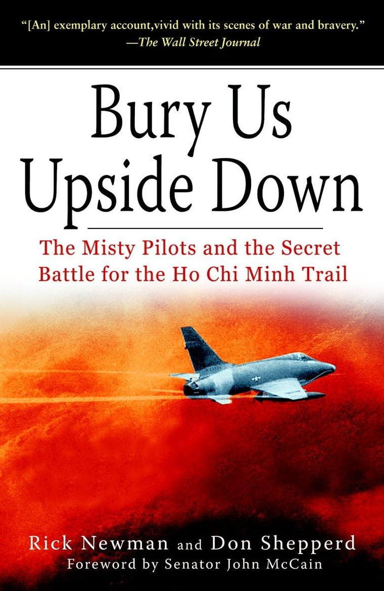 Bury Us Upside Down: The Misty Pilots and the Secret Battle