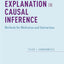 Explanation in Causal Inference: Methods for Mediation and Interaction