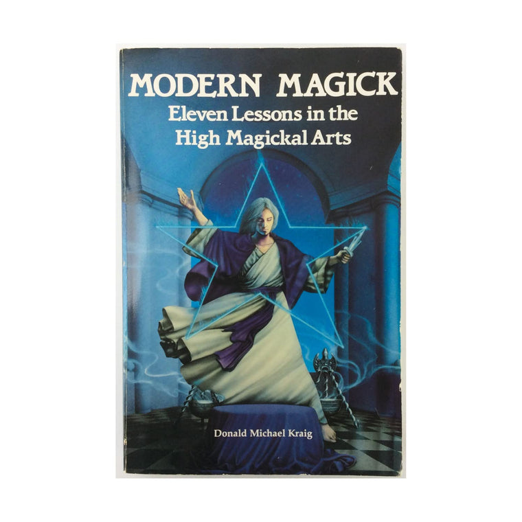 Modern Magick: Eleven Lessons in the High Magickal Arts