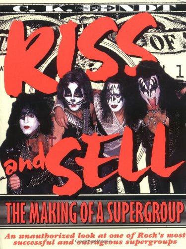 Kiss and Sell: The Making of a Supergroup