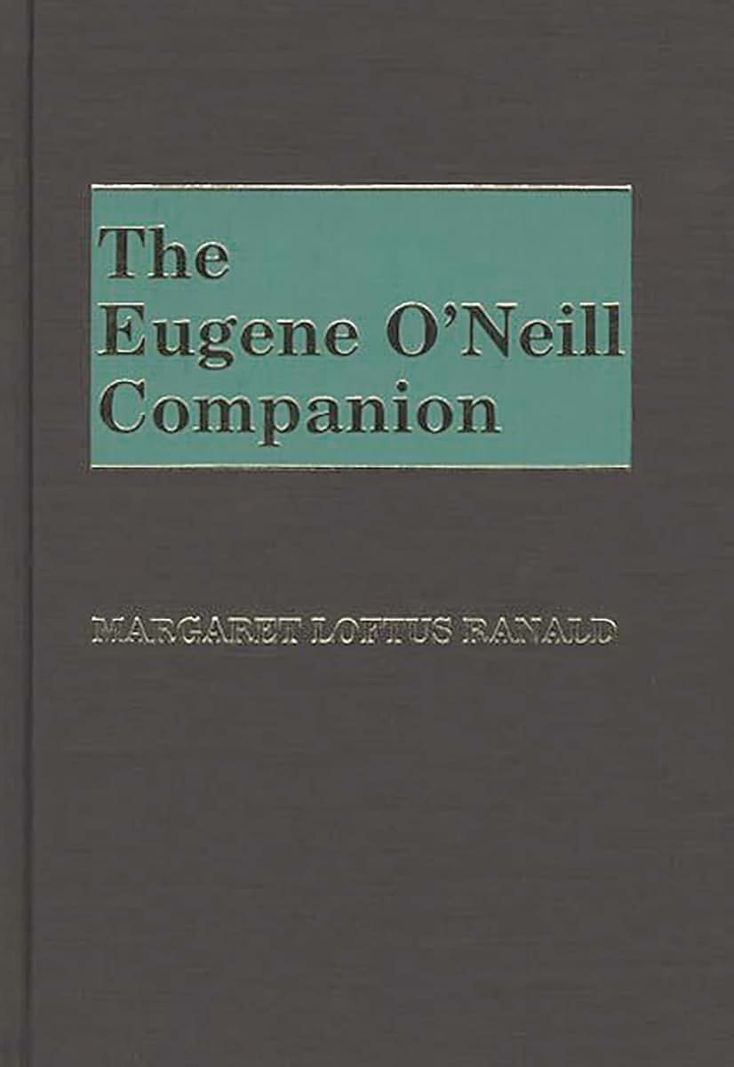 The Eugene O'Neill Companion: