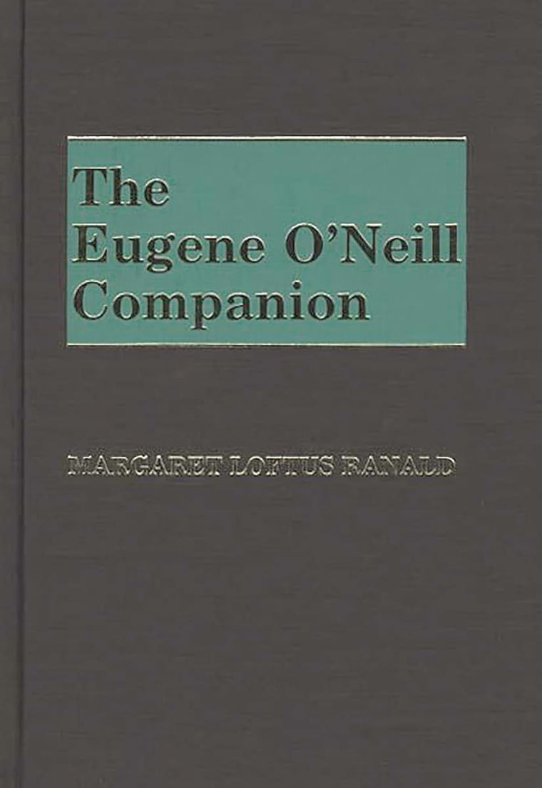 The Eugene O'Neill Companion: