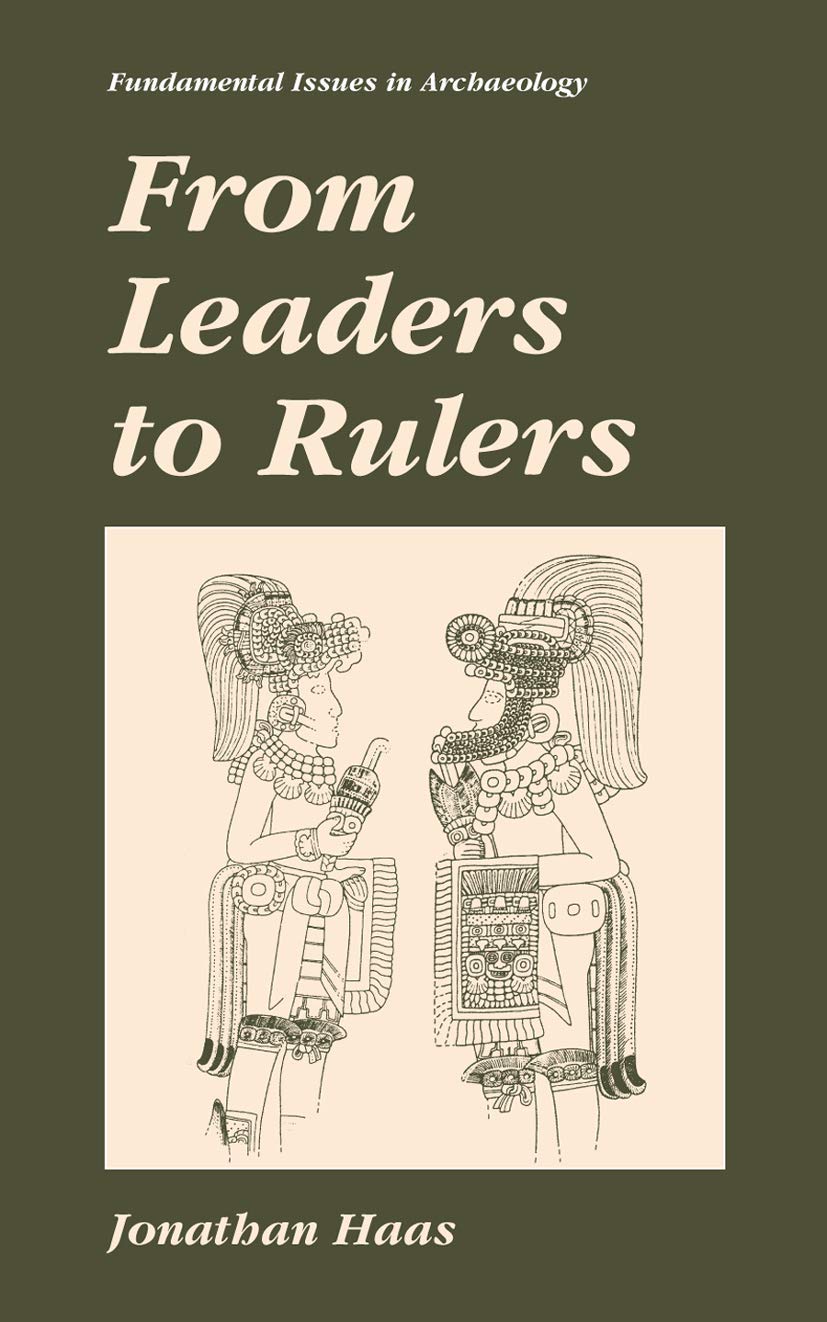 From Leaders to Rulers (Fundamental Issues in Archaeology)
