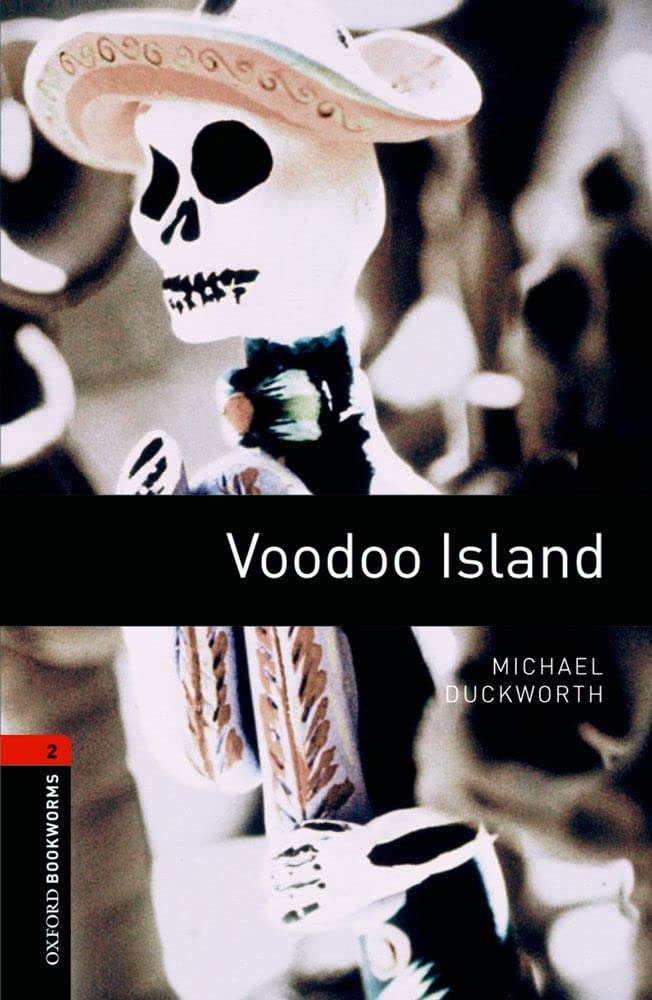 Oxford Bookworms Library: Voodoo Island: Level 2: 700-Word Vocabulary (Oxford Bookworms ELT)