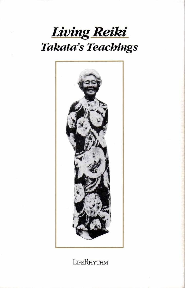Living Reiki: Takata's Teachings by Brown, Fran
