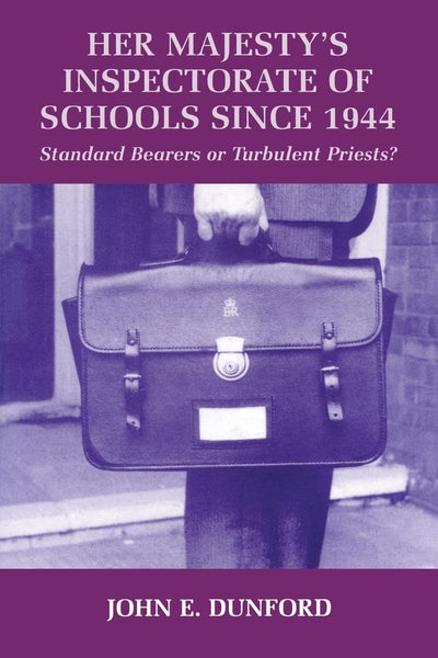Her Majesty's Inspectorate of Schools Since 1944 (Woburn Education Series)