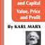 Wage-Labour and Capital and Value, Price, and Profit