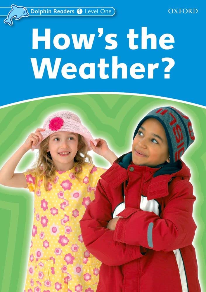 Dolphin Readers 1. How's the Weather. International Edition