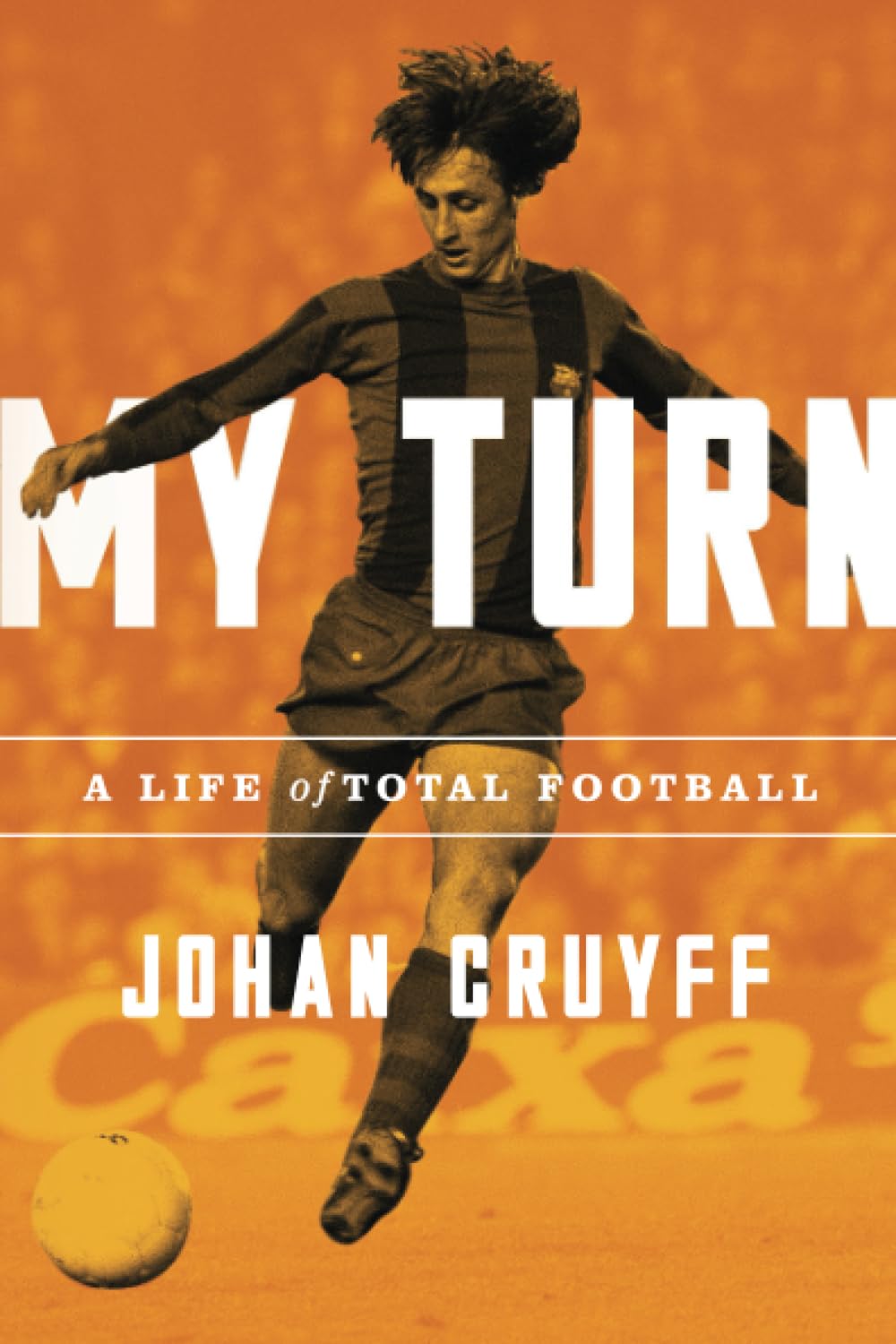 My Turn by Cruyff, Johan