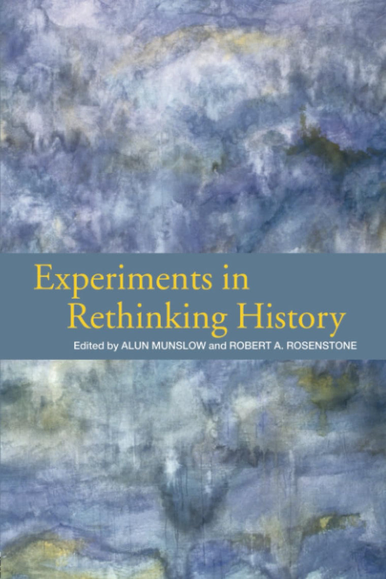 Experiments in Rethinking History